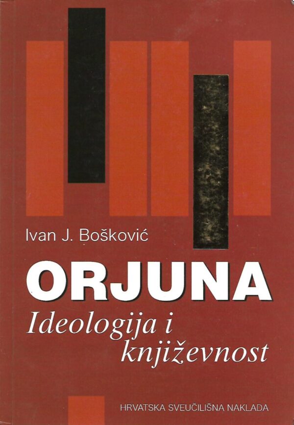 ivan j. bošković: orjuna - ideologija i književnost