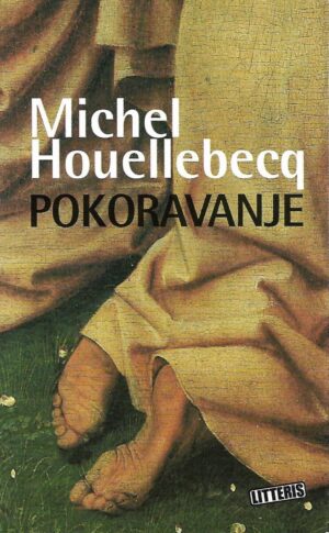 michel houellebecq: pokoravanje