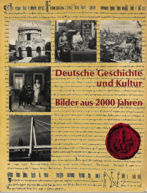 klaus schulz: deutsche geschichte und kultur bilder aus 200 jahren