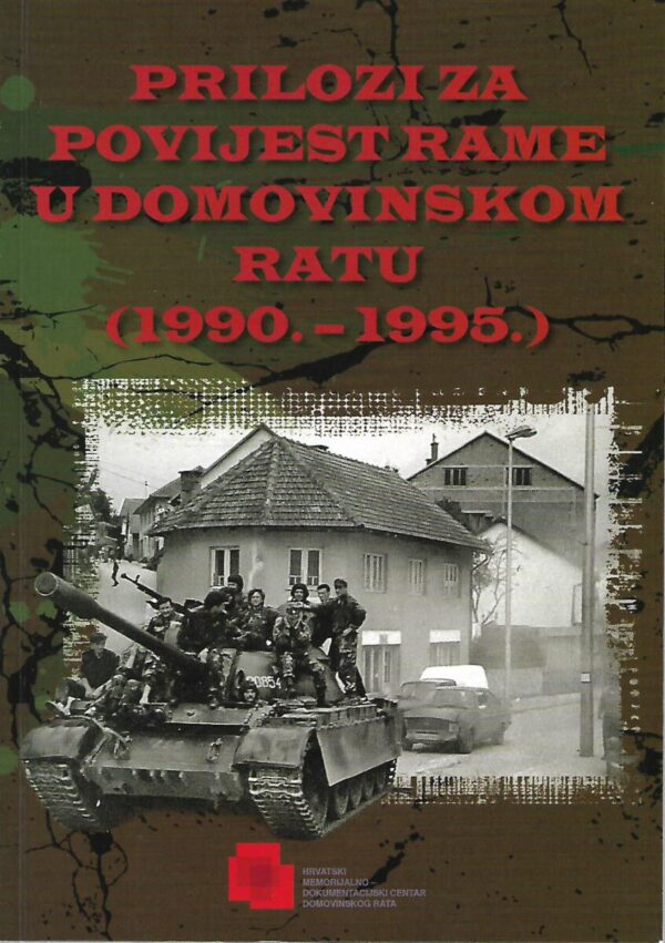 nazor, pletikosić (ur.): prilozi za povijest rame u domovinskom ratu (1990.-1995.)