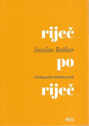 inoslav bešker: riječ po riječ