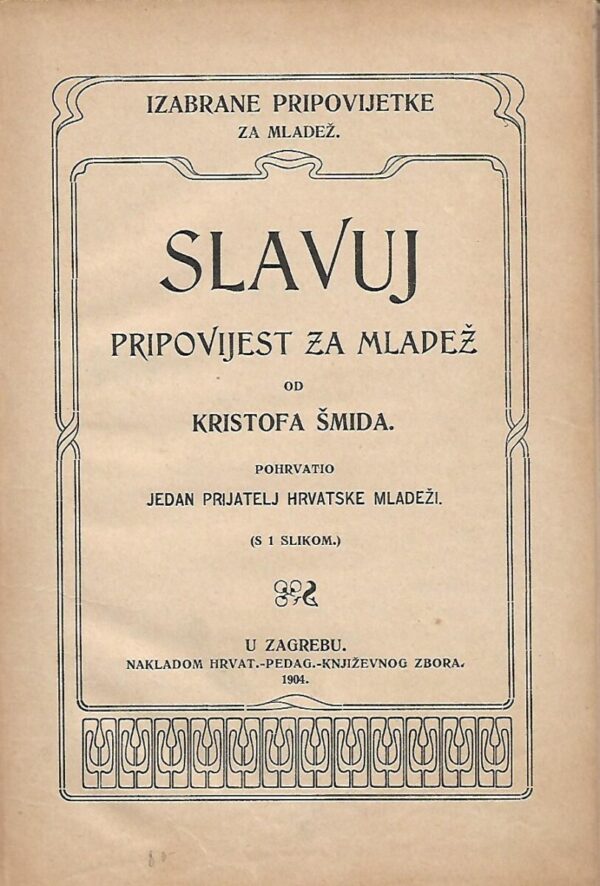 kristof Šmid: slavuj - pripovijest za mladež