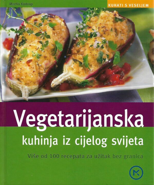 martin kinturp: vegetarijanska kuhinja iz cijelog svijeta