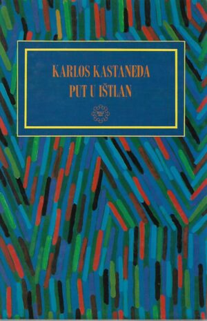 carlos castaneda: put u ištlan