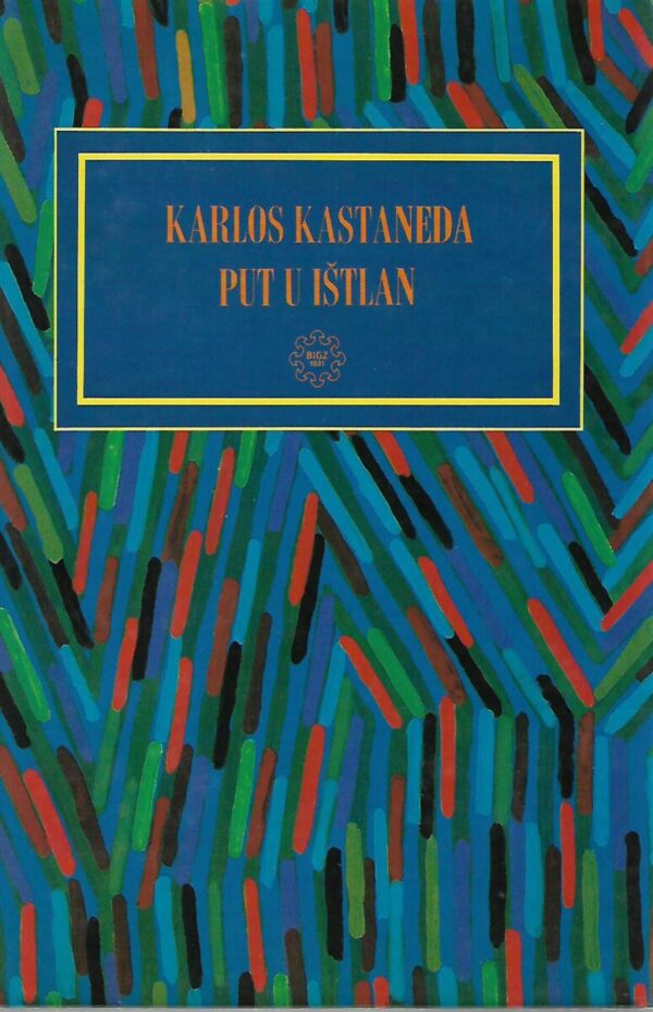 carlos castaneda: put u ištlan