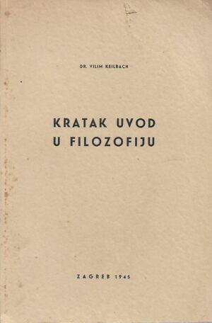 vilim keilbach: kratak uvod u filozofiju