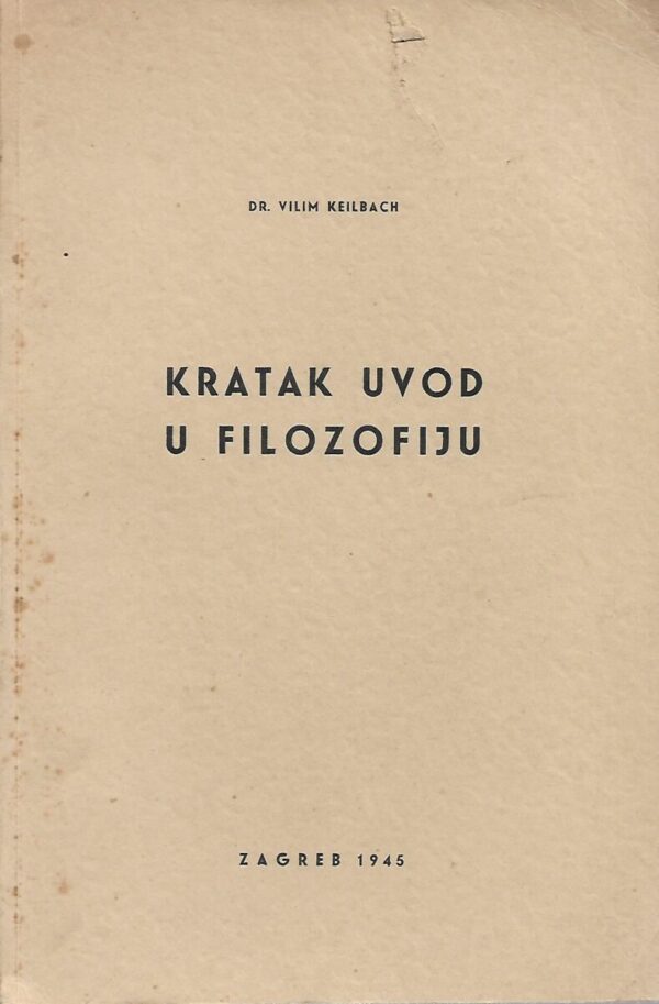 vilim keilbach: kratak uvod u filozofiju