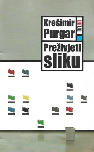 krešimir purgar: preživjeti sliku