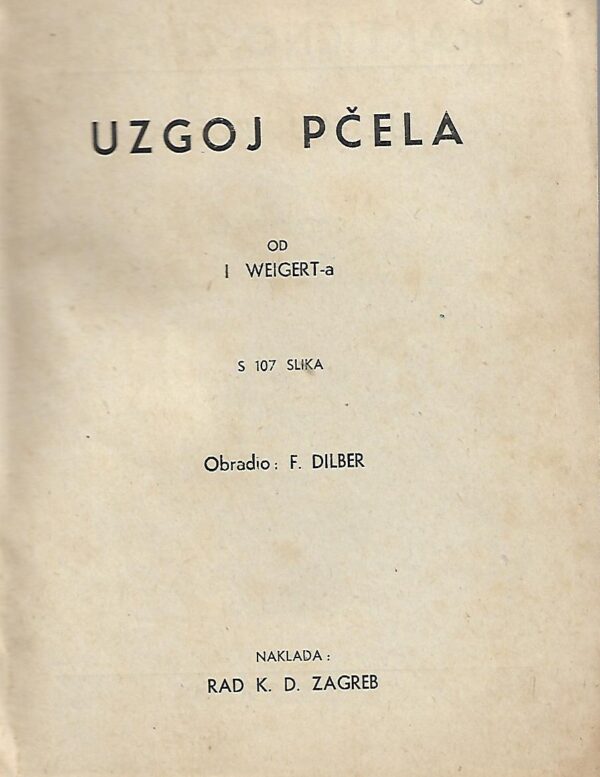 praktično znanje - uzgoj pčela od i. weigert-a