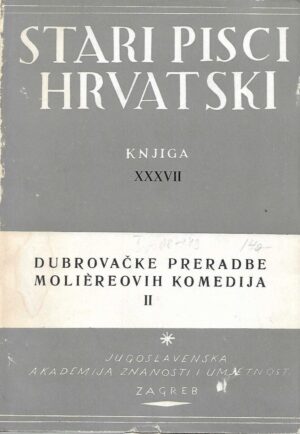 josip torbarina (ur.): stari hrvatski pisci knjiga xxxvii-dubrovačke preradbe molierovih komedija ii