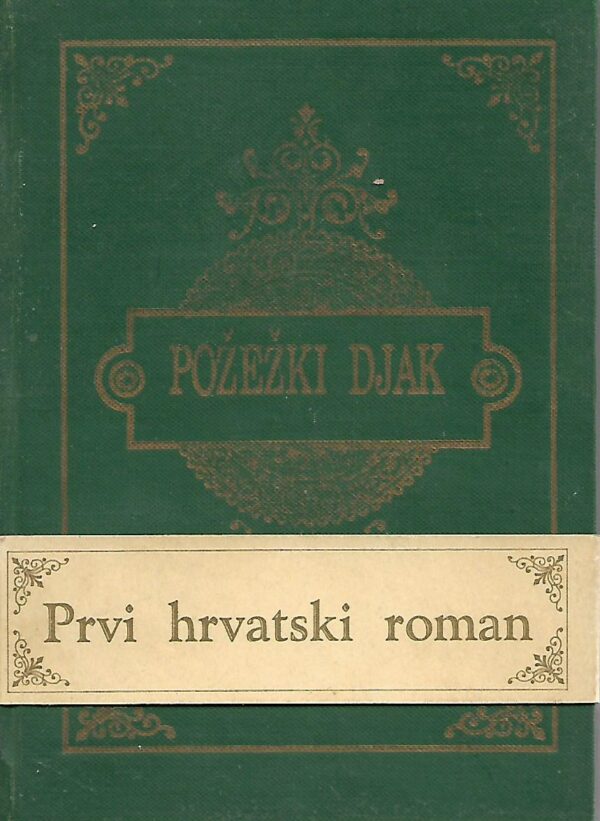 miroslav kraljević: požežki djak - prvi hrvatski roman