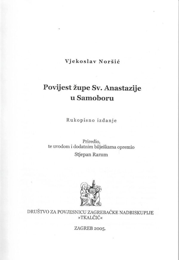 vjekoslav noršić: povijest župe sv. anastazije u samoboru