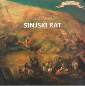 velimir borković: sinjski rat