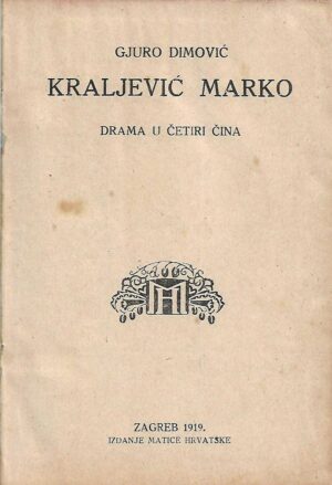 gjuro dimović: kraljević marko - drama u četiri čina