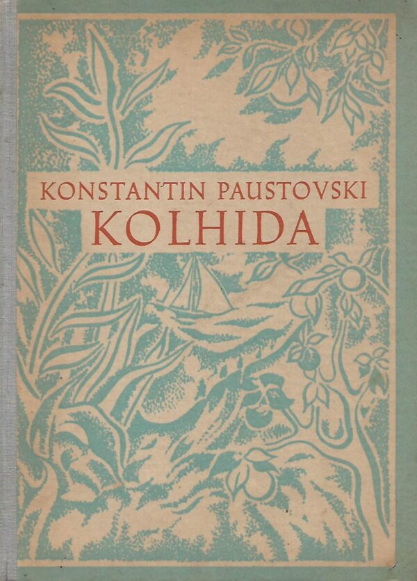 konstantin paustovski: kolhida