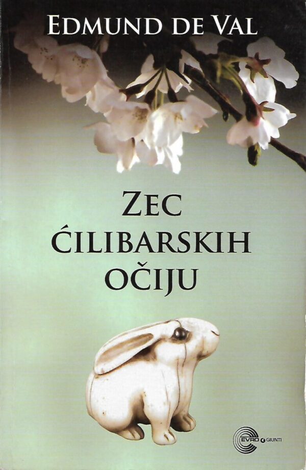 edmund de waal: zec ćilibarskih očiju