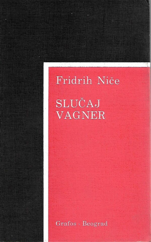 friedrich nietzsche: slučaj wagner