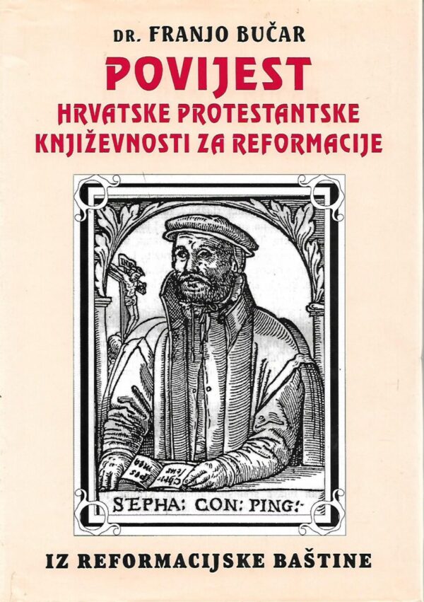 franjo bučar: povijest hrvatske protestanske književnosti za reformacije