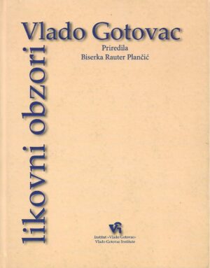 vlado gotovac - likovni obzori