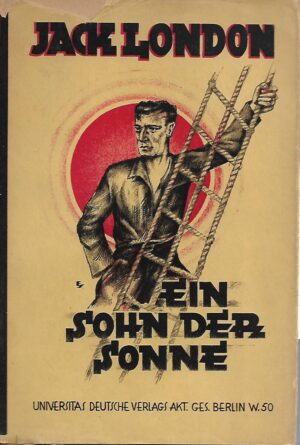 jack london: ein sohn der sonne