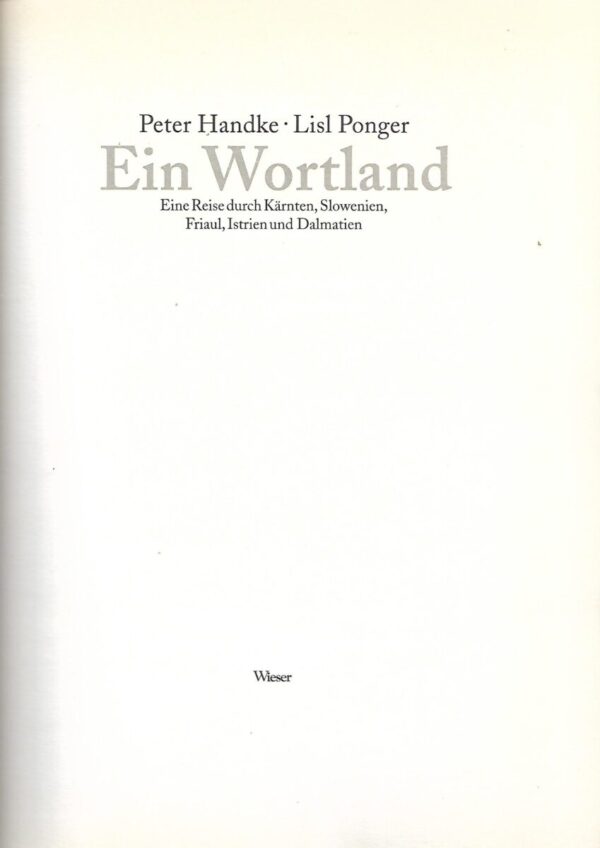 peter handke, lisl ponger: ein wortland