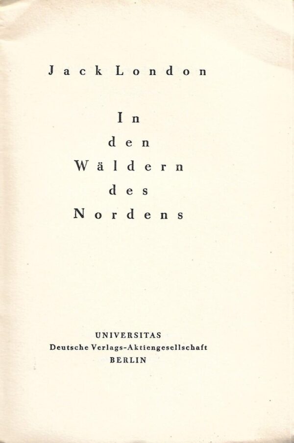 jack london: in den wäldern des nordens