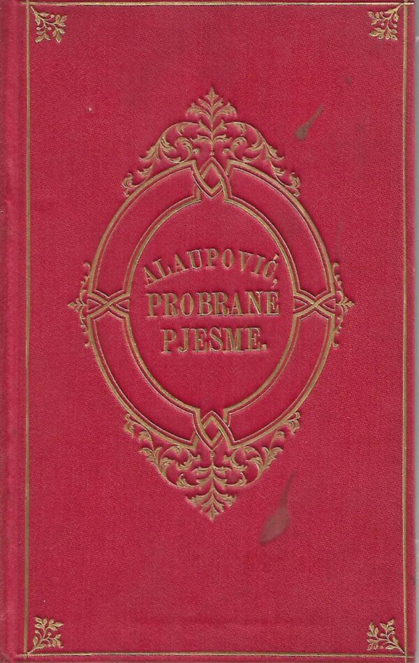 tugomir alaupović: probrane pjesme od 1891.-1901. (potpis autora)