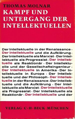 thomas molnar: kampf und untergang der intellektuellen