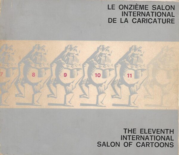 la onzieme salon de la caricature/the eleventh international salon of cartoons