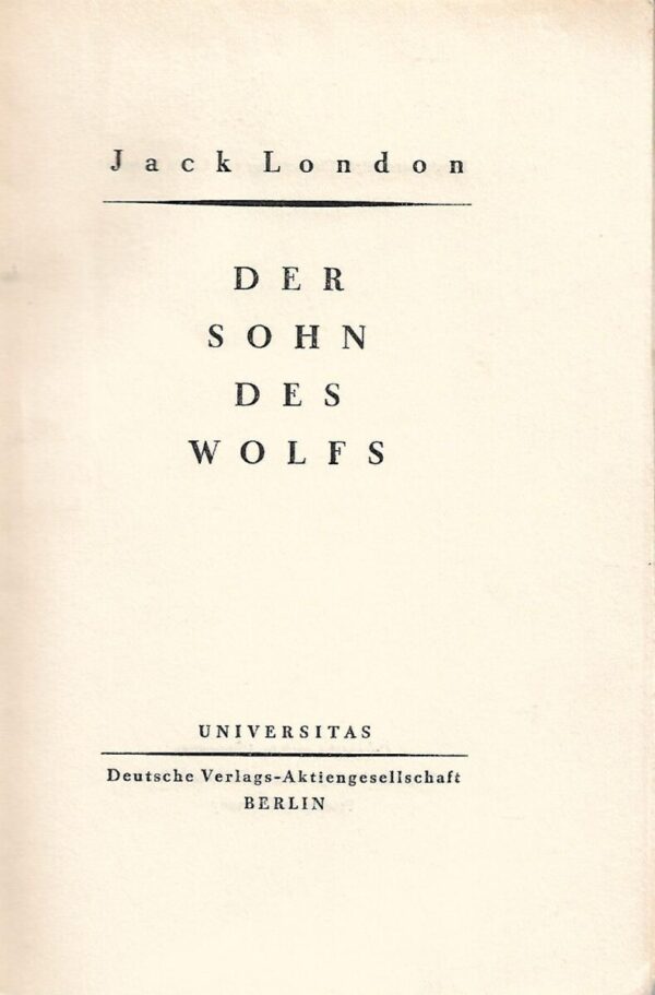 jack london: der sohn des wolfs