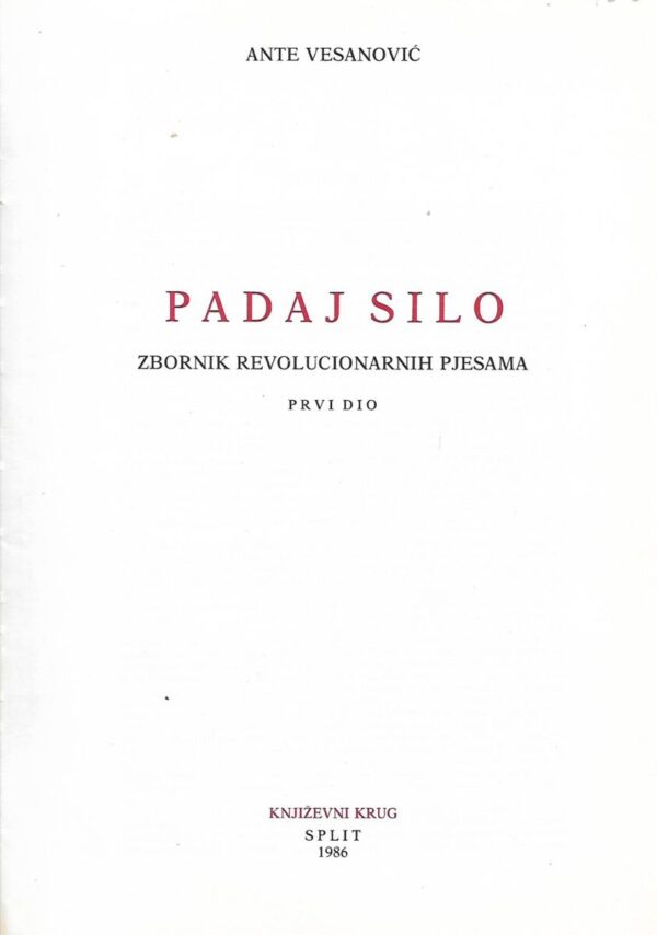 ante vesanović: padaj silo - zbornik revolucionarnih pjesama i