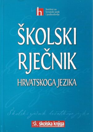 Školski rječnik hrvatskoga jezika