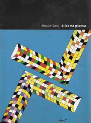 miroslav Šutej: slike na platnu