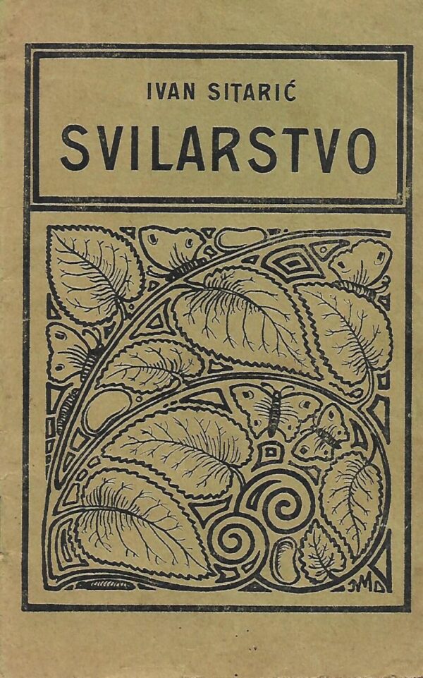 ivan sitarić: svilarstvo