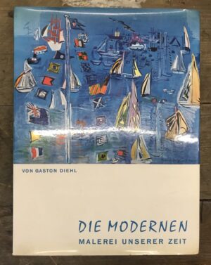 gaston diehl: die modernen malerei unserer zeit