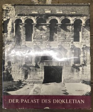 jerko i tomislav marasović: der palast des diokletian