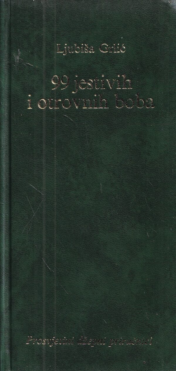 ljubiša grlić: 99 jestivih i otrovnih boba