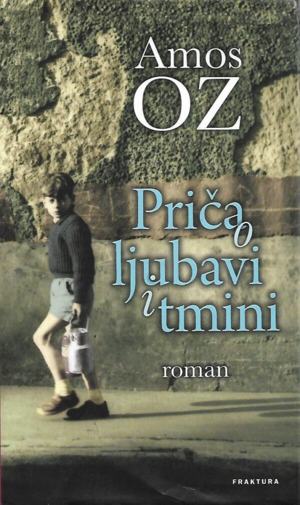 amos oz: priča o ljubavi i tmini