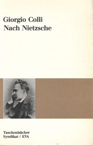 giorgio colli: nach nietzsche