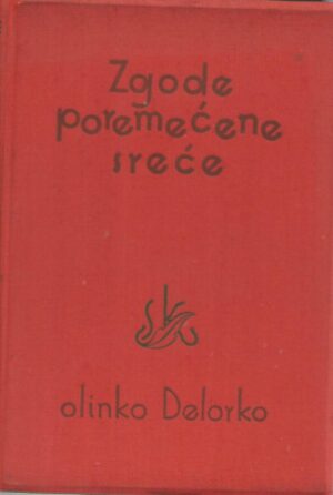 olinko delorko: zgode poremećene sreće