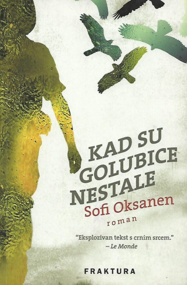 sofi oksanen: kad su golubice nestale