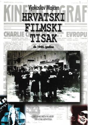 vjekoslav majcen: hrvatski filmski tisak do 1945. godine