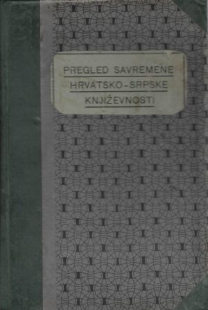 dragutin prohaska: pregled savremene hrvatsko-srpske književnosti