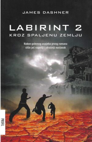 james dashner: labirint 2 - kroz spaljenu zemlju