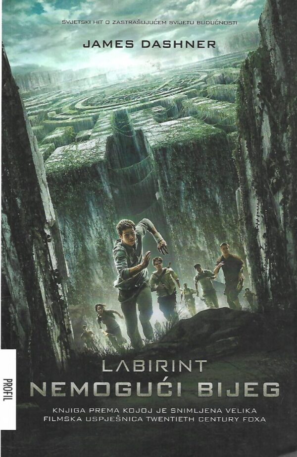 james dashner: labirint - nemogući bijeg