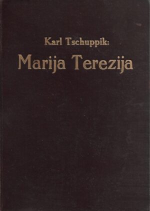 karl tschuppik: marija terezija