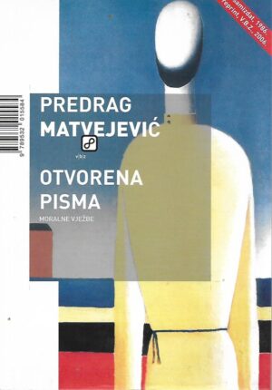 predrag matvejević: otvorena pisma - moralne vježbe