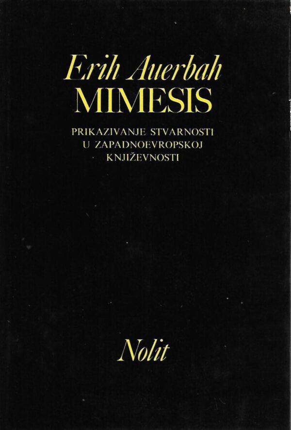 erich auerbach: mimesis - prikazivanje stvarnosti u zapadnoevropskoj književnosti