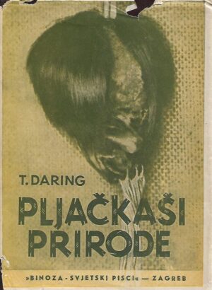 t. daring: pljačkaši prirode