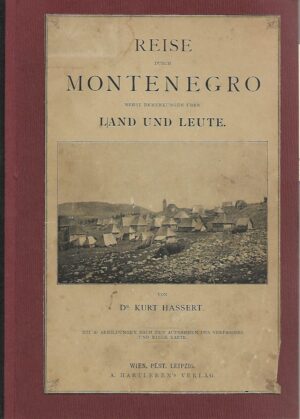 kurt hassert: reise durch montenegro nebst bemerkungen über land und leute